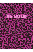 Be Bold