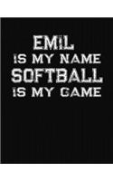 Emil Is My Name Softball Is My Game