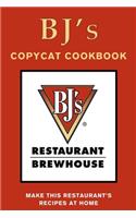 BJ's Restaurant & Brewhouse Copycat Cookbook: Make This Restaurant's