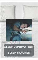 Sleep deprivation sleep tracker