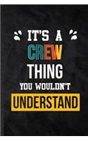It's a Crew Thing You Wouldn't Understand