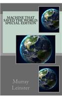 Machine That Saved The World: Special Edition