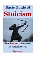 Basic Guide of Stoicism: How Stoicism Is Important in Modern World