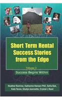 Short Term Rental Success Stories from the Edge, Volume 3