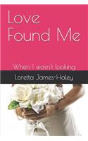 Love Found Me