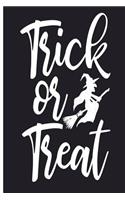 Trick Or Treat: Halloween Journal 6 x 9, 120 Page Blank Lined Paperback Journal/Notebook