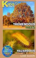 A Smart Kids Guide to Tremendous Trees and Hazardous Hungry Plants