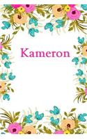 Kameron: Kameron Journal Diary Notebook