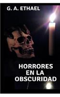 Horrores En La Obscuridad