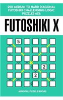 Futoshiki X: 250 Medium to Hard Diagonal Futoshiki Challenging Logic Puzzles 6x6(45 Futoshiki Collections)