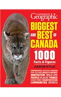 Canadian Geographic Biggest and Best of Canada