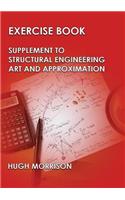 Exercise Book - Pocket Book Companion to Structural Engineering Art and Approximation