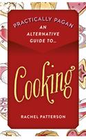 Practically Pagan - An Alternative Guide to Cooking