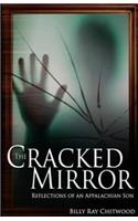 The Cracked Mirror, Reflections of an Appalachian Son