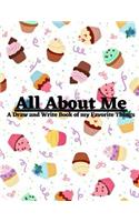 All about Me: A Draw and Write Journal of My Favorite Things (Volume 8) Handwriting, Creativity, Fine Motor and Occupational Practice for Preschoolers. Story Pape