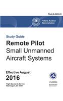 Remote Pilot - Small Unmanned Aircraft Systems Study Guide (Federal Aviation Administration)