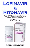 Lopinavir & Ritonavir. Covid 19