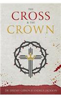 Cross & The Crown