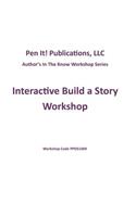 Interactive Build a Story Workshop