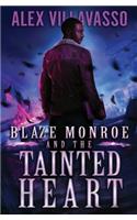 Blaze Monroe and the Tainted Heart