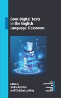 Born-Digital Texts in the English Language Classroom