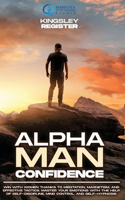 Alpha Man Confidence