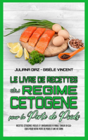Le Livre De Recettes Du Régime Cétogène Pour La Perte De Poids