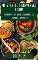 Meistarlegt Kínverskt Eldhús
