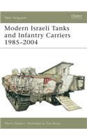 Modern Israeli Tanks and Infantry Carriers 1985-2004