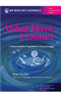 What Have I Done?: A Victim Empathy Programme for Young People