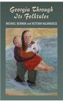 Georgia Through Its Folktales – With translations by Ketevan Kalandadze illustrations by Miranda Gray