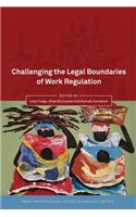 Challenging the Legal Boundaries of Work Regulation