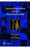 Control of Movement for the Physically Disabled: Control for Rehabilitation Technology