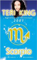 Teri King Astrological Horoscope 2001: Scorpio