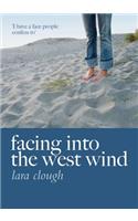 Facing Into the West Wind