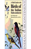 A Field Guide to Birds of the Indian Subcontinent