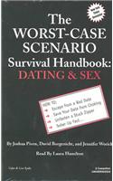 The Worst Case Scenario Survival Handbook: Dating & Sex