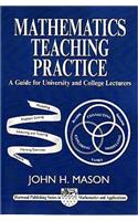 Mathematics Teaching Practice: Guide for University and College Lecturers