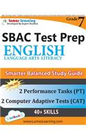 SBAC Test Prep: Grade 7 English Language Arts Literacy (ELA) Common Core Practice Book and Full-length Online Assessments: Smarter Balanced Study Guide