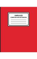 Unruled Composition Notebook: Solid (Red), 7.5" x 9.25", Unruled Notebook, 100 Pages, Professional Binding