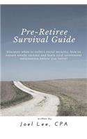 Pre-Retiree's Survival Guide