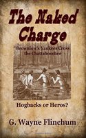 Naked Charge: Brownlow's Yankees Cross the Chattahoochee