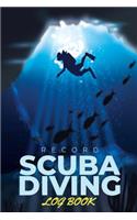 Scuba Diving Log Book Record: The Best Dive Log For Record Your Dive 6x9" 100Pages