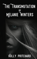 Transmutation of Melanie Winters