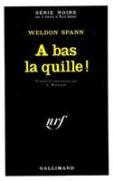 A Bas La Quille