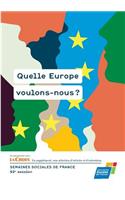 Quelle Europe voulons-nous ?