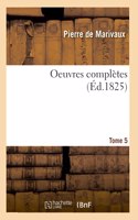 Oeuvres Complètes. Tome 5