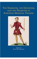 Narrator, the Expositor, and the Prompter in European Medieval Theatre