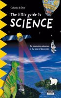 Little Guide to Science: An Interactive Adventure in the Land of Discoveries