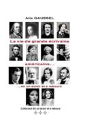 vie de grands écrivains américains... en un éclair et à rebours